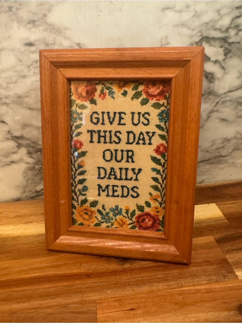 Framed Cross-Stitch Sign "Give Us This Day Our Daily Meds" - Floral